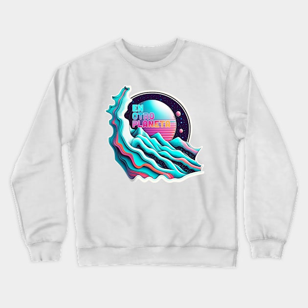 En otro planeta Crewneck Sweatshirt by 3coo